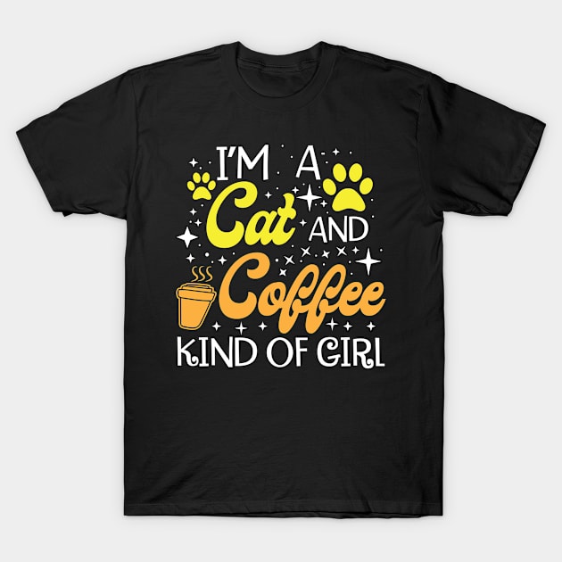 I Am A Cat And Coffee Kind Of Girl T-Shirt by jerranne